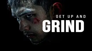 Get Up and Grind &ndash; Stop Waiting, Start Working