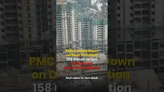 PMC Halts 158 Construction Sites for Dust Pollution Violations | SaudaGhar #pune #shorts