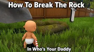 Who's Your Daddy?! How To Break The Rock