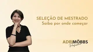 Live #17 - Seleção de Mestrado: Saiba por onde começar