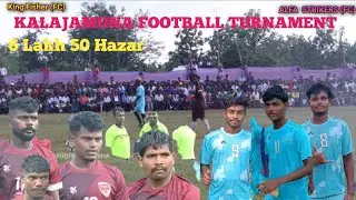 King _fisher_ FC_vs_Alfa_Strik_ers_FC Kalajamuna_ football ••••