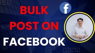 How To Bulk Post On Facebook | Bot Auto Post Multiple Facebook Groups At Once