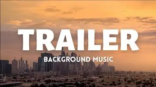 Royalty Free Music Games Trailer Cinematic Background Music No Copyright