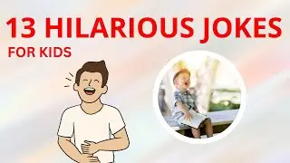 13 Hilarious Jokes For Kids- Here Comes The Pun!