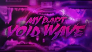 My Part in Void Wave (Extreme Demon)