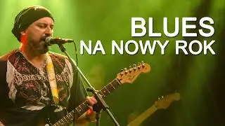 Blues na Nowy rok 2025/2026. Nowość. Coś dla wymagających słuchaczy, fan&oacute;w bluesa