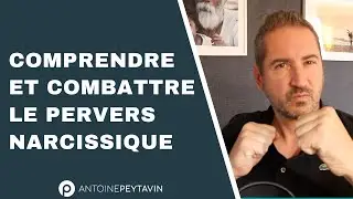Combattre le pervers narcissique