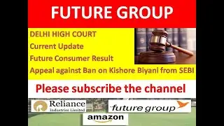 Future Group | Delhi High Court Status | FConsumer Q3 Results