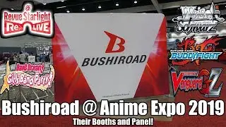Let's Explain!: Bushiroad @ Anime Expo 2019! [Their Booths and Panel!]