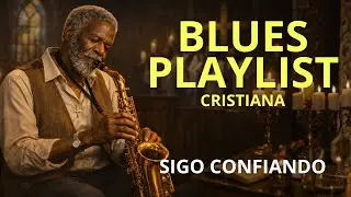 No pierdas la fe | BLUES GÓSPEL para seguir confiando aun en la espera