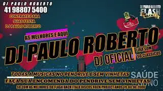 LOVE SONGS 80'S 90'S  flash back - Remember  07 COM DJ PAULO ROBERTO