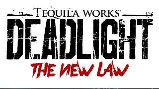 Deadlight (The New Law)