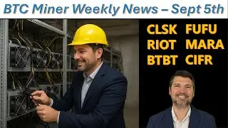 🚨Bitcoin Mining Stock News for CLSK, RIOT, BTBT, FUFU, MARA, and CIFR 📰