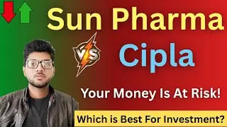 Cipla Vs Sun Pharma Share Which Is Better 🔥 Best Pharma Stock? Full Comparison & Analysis!