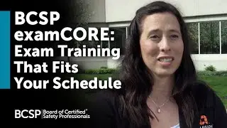 BCSP examCORE: Exam Training That Fits Your Schedule