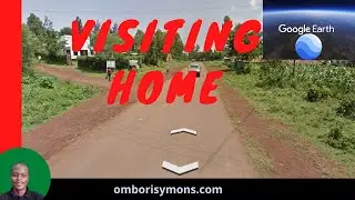 VISITING MY VILLAGE: Googe earth street view, how to visit a place without traveling.