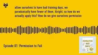 Powerlifting Made Simple - Episode 01: Permission to Fail
