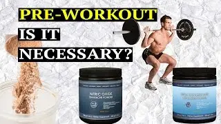 Is Pre Workout Necessary?