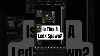 IS THIS A 100% LEDX SPAWN? #eft #tarkov #escapefromtarkov