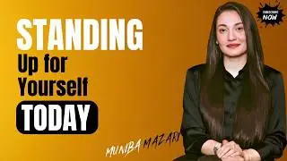 l Muniba Mazari l Standing Up for Yourself Today  Powerful Heart Touch Motivational Speech