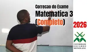 Resolução do exame Matemática 3- UEM 2026