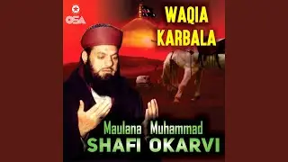 Waqia Karbala, Pt. 3