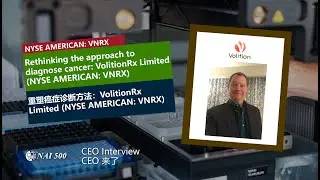 Rethinking the approach to diagnose cancer: VolitionRx Limited (NYSE AMERICAN: VNRX) 重塑癌症診斷方法