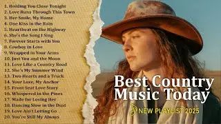 Greatest Country Music Top 40 Songs | Chill Vibes & Acoustic Country Mix
