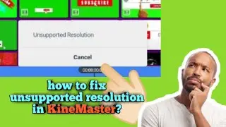 HOW TO FIX UNSUPPORTED RESOLUTION VIDEO IN KINEMASTER (Tagalog Explanations) EZ TUTORIAL! |deegee TV