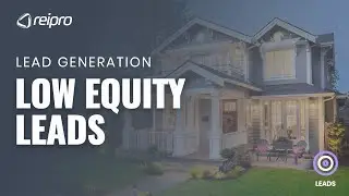 How to Find Low Equity Homes for Real Estate Investing | REIPro&reg; Software