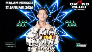 MALAM MINGGU DJ AGUNG ALPINO GRAND CLUB BANJARMASIN 17 JANUARI 2026
