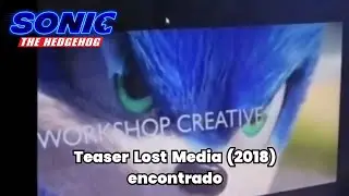 Sonic The Hedgehog (2018) &ndash; CCXP Teaser Recuperado [Lost Media]