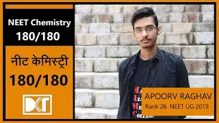 NEET 2020 | How to score 180/180 in Chemistry | By Apoorv Raghav | Rank 26 NEET 2019 Exam