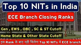 Top 10 NITs ECE Branch Cutoff | Top NITs ECE Closing Ranks | JEE Mains 2023
