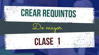 Clase 1 Crear requinto - Curso para crear Requintos / Componer Requinto