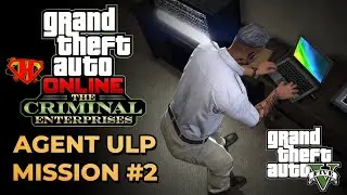 أخطر عملية إختراق 👁‍🗨! بزاااف 💪 | GTA 5 : Agent ULP Mission 2 - Counterintelligence