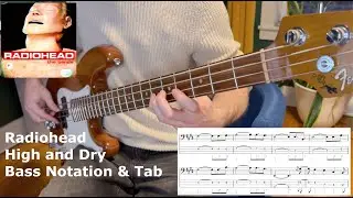 @Radiohead - High and Dry Bass Playthrough Lesson with Notation and Tab