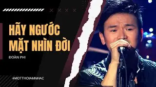 Hãy Ngước Mặt Nhìn | Đoàn Phi | Sáng tác: Lê Hựu Hà (Ban nhạc Phượng Hoàng)