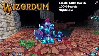 Wizordum - E1L05: Grim Haven (Nightmare, 100% Secrets)