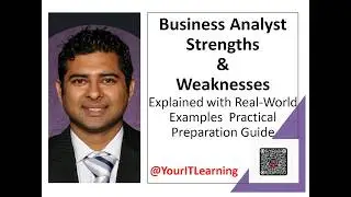 Strengths and Weaknesses of a Business Analyst : Real Examples & Insights. #strengthandweakness