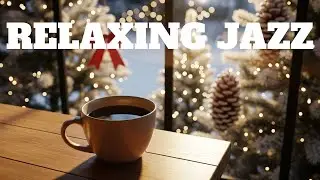 Relaxing January Jazz 🌲 Happy Coffee Jazz Music & Smooth Bossa Nova Piano for Upbeat Mood