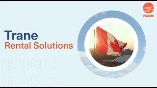 Trane Rental Services Canada | Services de location Trane Canada