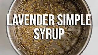 Lavender Simple Syrup