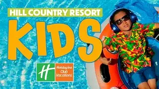 Hill Country Resort for Kids 😎 Canyon Lake, Texas 🛶 Holiday Inn Club Vacations