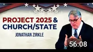 Джонатан Зиркль — Проект 2025 и «Церковь/Государство»