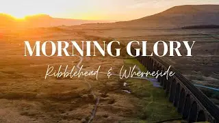 Morning Glory | Sunrise at Ribblehead Viaduct & a Hike Up Wherneside | Yorkshire Three Peaks