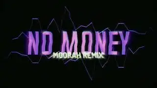 Galantis - No Money (MOORAH REMIX)