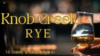 Knob Creek Rye Whiskey 7 year