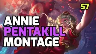Best Annie pentakill montage season 7 LOL 2017