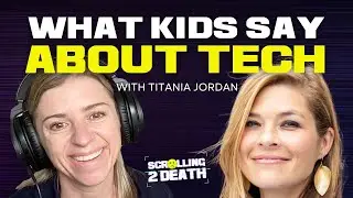 What kids say about tech (with Titania Jordan)